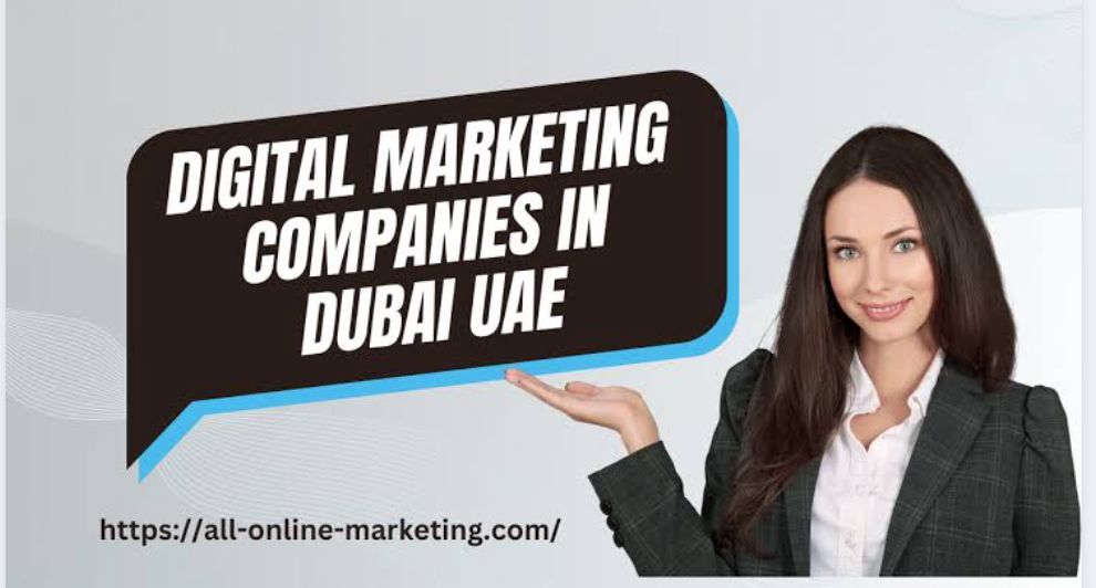 Navigating the digital world with Dubai Digital Marketing Companies